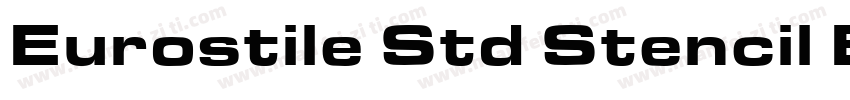 Eurostile Std Stencil Black Extende字体转换